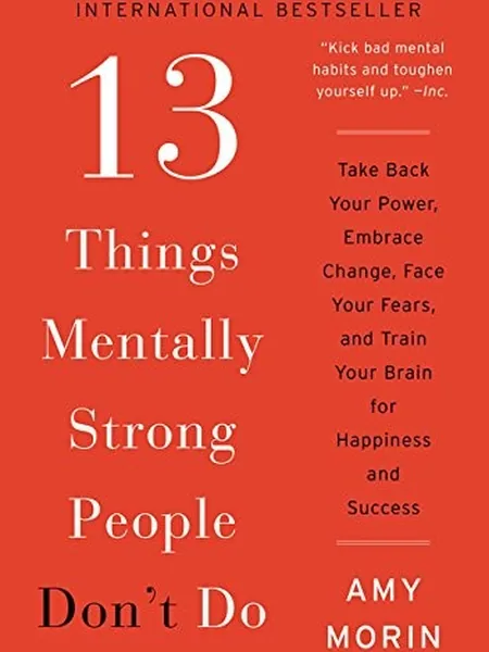 13 Things Mentally Strong People Don't Do cover