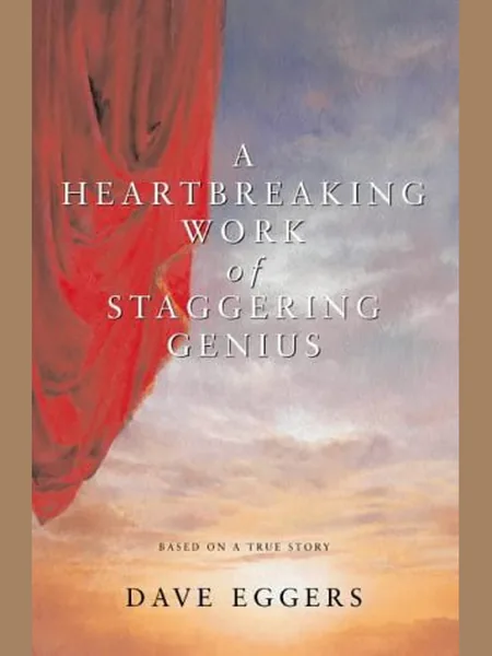 A Heartbreaking Work of Staggering Genius cover