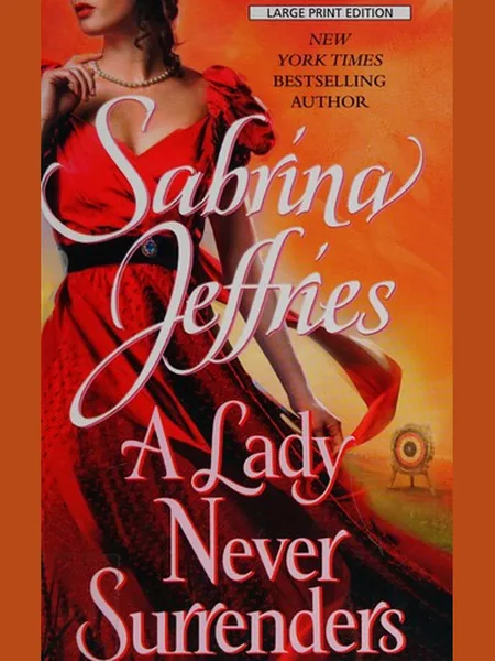 A Lady Never Surrenders first edition cover, Thorndike Press 2012