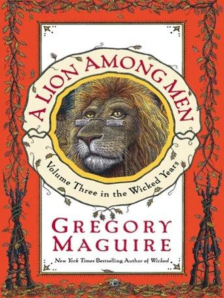 A Lion Among Men, cover of another edition (the William Morrow 2008 cover is not yet photographed)