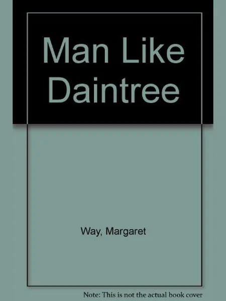A Man Like Daintree cover