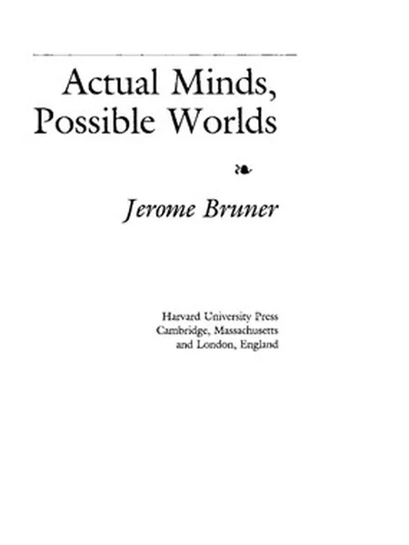 Actual Minds, Possible Worlds, cover of another edition (the Harvard U.P 1987 cover is not yet photographed)