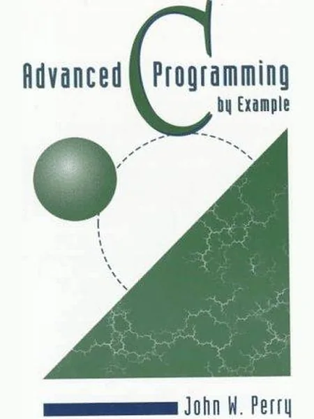 Advanced C Programming by Example cover
