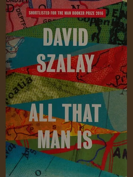 All That Man Is first edition cover, Jonathan Cape 2016