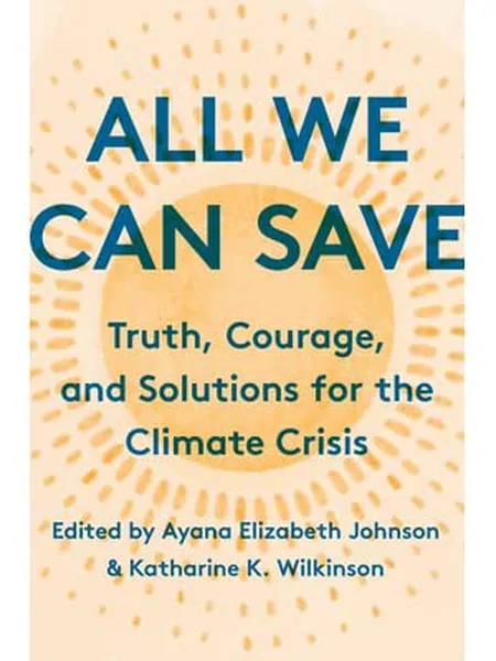 All We Can Save, cover of another edition (the Perfection Learning Corporation 2019 cover is not yet photographed)