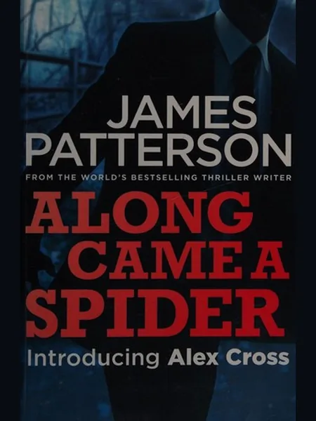 Along Came a Spider, cover of another edition (the HarperCollins 1994 cover is not yet photographed)