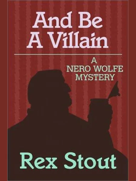 And Be a Villain cover