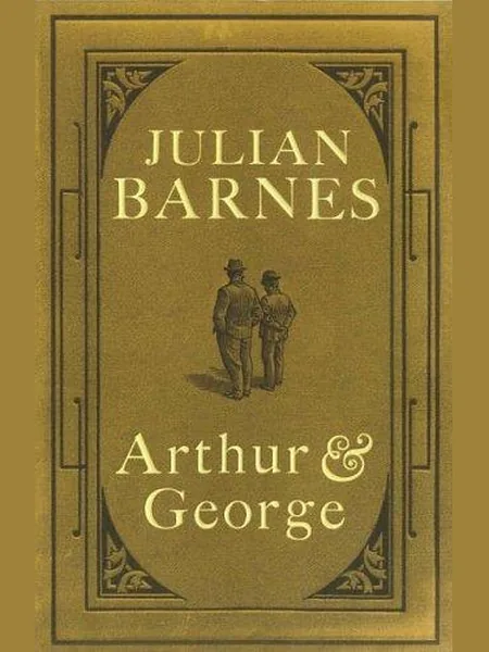 Arthur and George first edition cover, Jonathan Cape 2005
