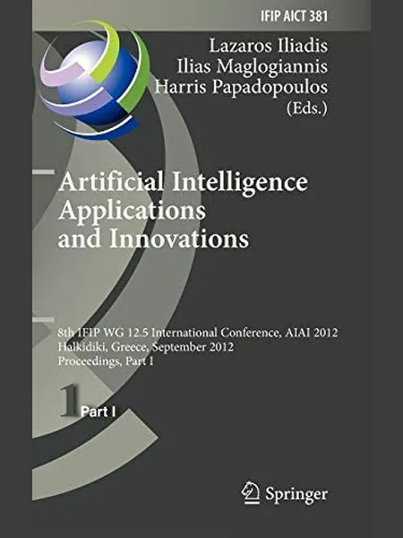 Artificial Intelligence Applications and Innovations cover