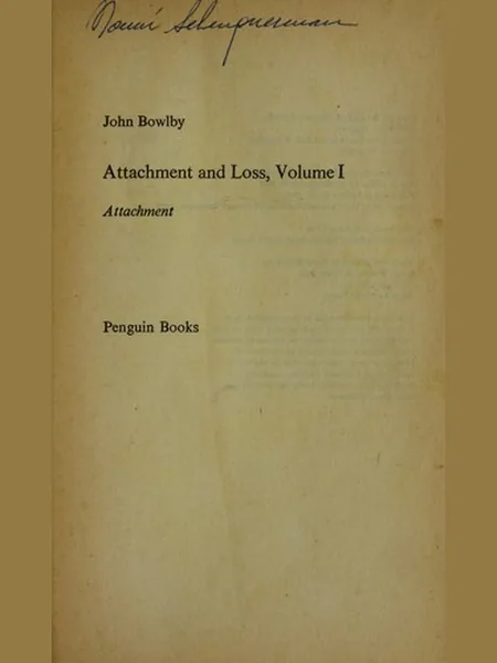 Attachment and Loss, cover of another edition (the Hogarth Press 1969 cover is not yet photographed)