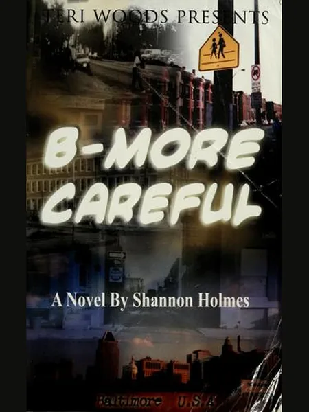 B-More Careful, cover of another edition (the Rebound by Sagebrush 2001 cover is not yet photographed)