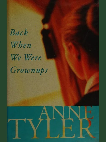 Back When We Were Grown Ups cover, Chatto & Windus 2001