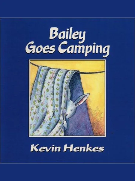 Bailey Goes Camping first edition cover, Greenwillow Books 1985