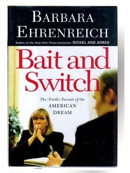 Bait and Switch first edition cover, Metropolitan Books 2005