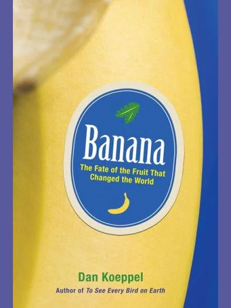 Banana cover, Hudson Street Press 2008
