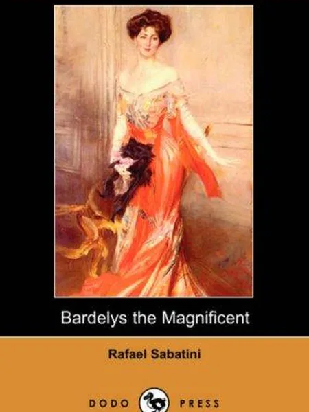 Bardelys the Magnificent, cover of another edition (the Collier Books 1905 cover is not yet photographed)