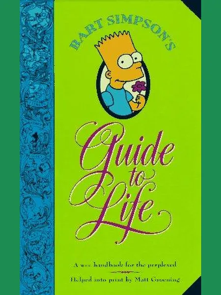 Bart Simpson's Guide to Life, cover of another edition (the HarperCollins 1993 cover is not yet photographed)