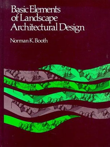 Basic Elements of Landscape Architectural Design cover