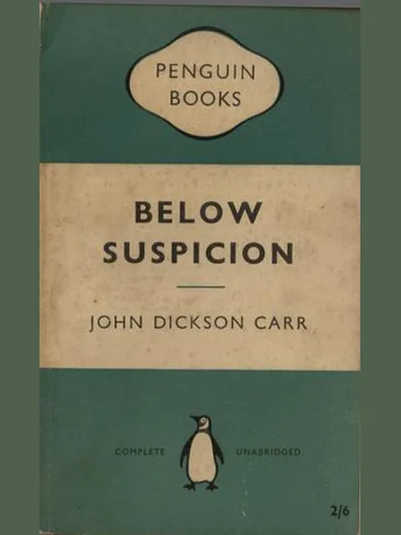 Below Suspicion, cover of another edition (the Hamish Hamilton 1952 cover is not yet photographed)
