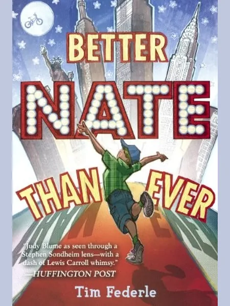 Better Nate Than Ever, cover of another edition (the Walker Books 2015 cover is not yet photographed)