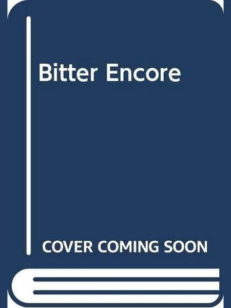 Bitter Encore, cover of another edition (the Mills & Boon 1985 cover is not yet photographed)