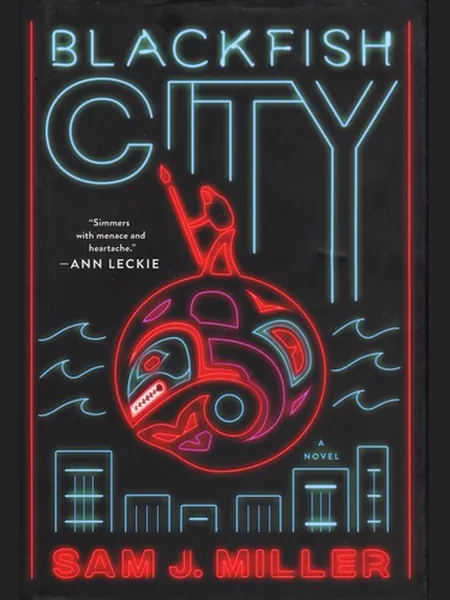 Blackfish City: A Novel cover