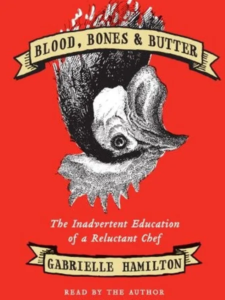 Blood, Bones & Butter cover