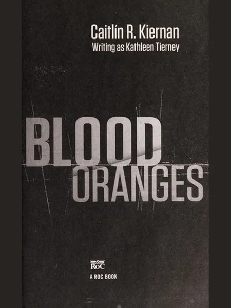 Blood Oranges first edition cover, Roc 2013