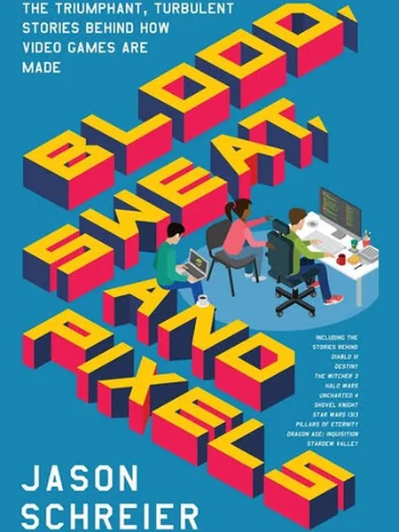 Blood, Sweat, and Pixels, cover of another edition (the HarperCollins 2017 cover is not yet photographed)