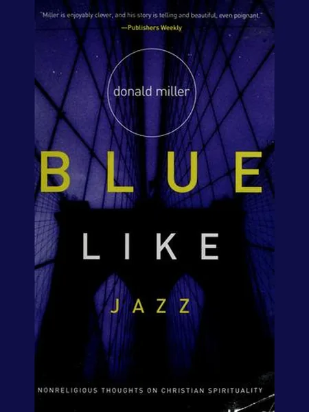 Blue Like Jazz first edition cover, T. Nelson 2003