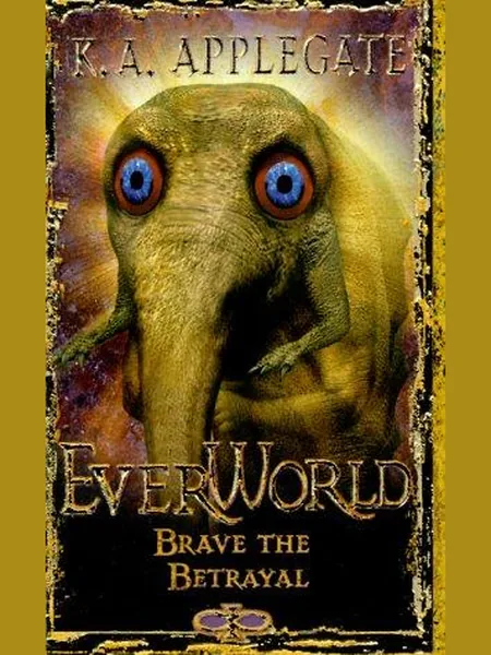 Brave the Betrayal first edition cover, Scholastic 2000
