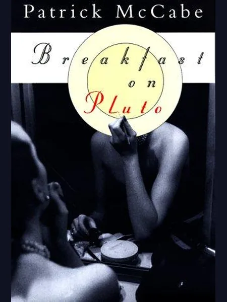 Breakfast on Pluto, cover of another edition (the Picador 1998 cover is not yet photographed)