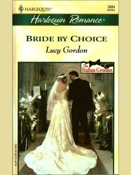 Bride by Choice, cover of the Harlequin, 2002 edition (the Harlequin Mills & Boon 2001 cover is not yet photographed)