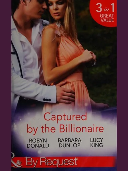 Captured by the Billionaire cover, Mills & Boon 2014