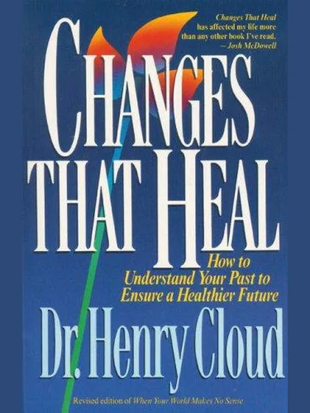 Changes That Heal first edition cover, Zondervan 1992