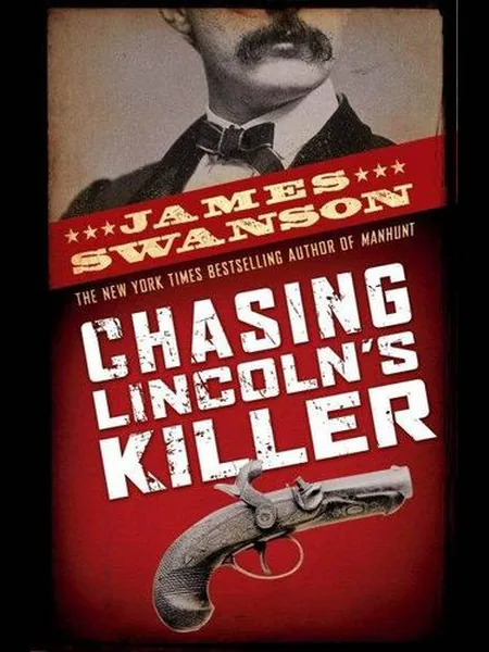 Chasing Lincoln's Killer cover