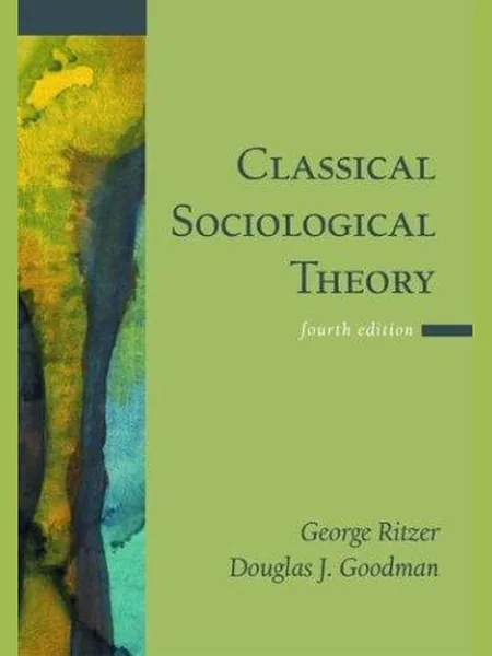 Classical Sociological Theory, cover of another edition (the McGraw-Hill 1992 cover is not yet photographed)