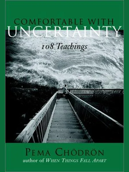 Comfortable with Uncertainty first edition cover, Shambhala 2002