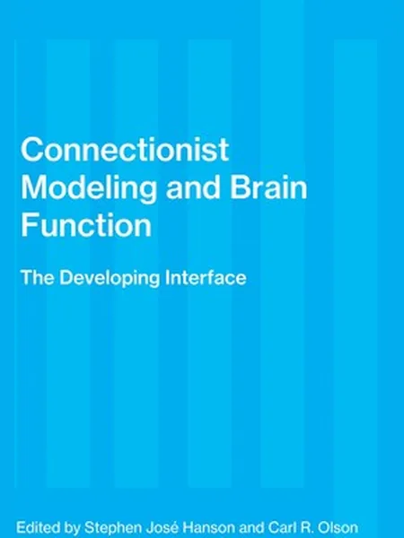 Connectionist Modeling and Brain Function cover