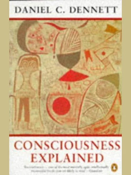 Consciousness Explained cover