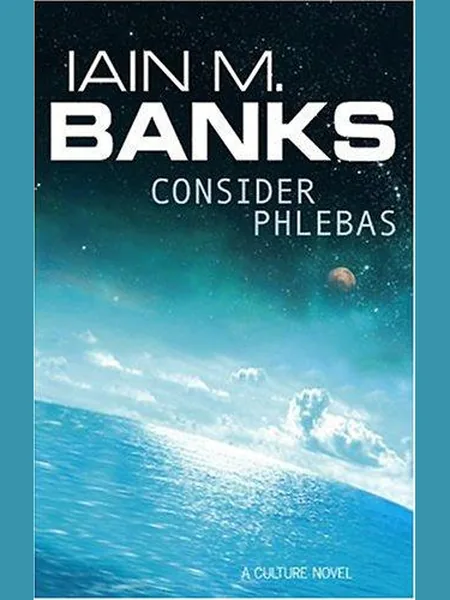Consider Phlebas, cover of another edition (the St. Martin's Press 1987 cover is not yet photographed)
