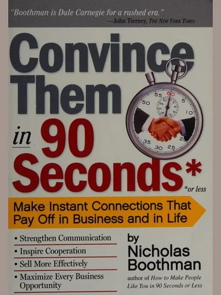 Convince Them in 90 Seconds or Less cover