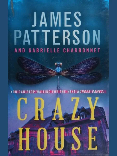 Crazy House first edition cover, Jimmy Patterson Books 2017