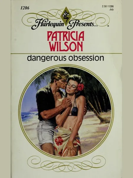 Dangerous Obsession, cover of another edition (the Mills & Boon 1989 cover is not yet photographed)