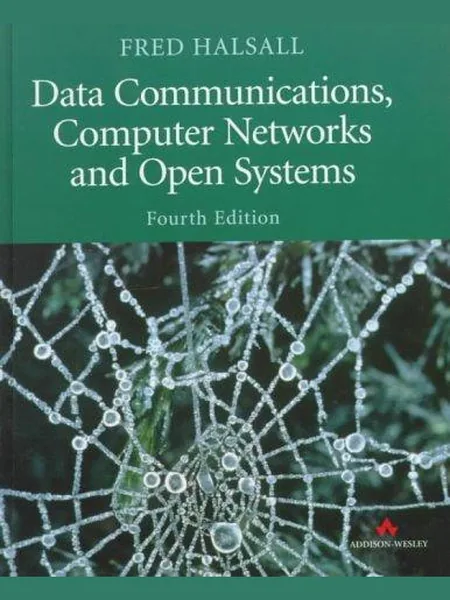 Data Communications, Computer Networks, and Open Systems cover