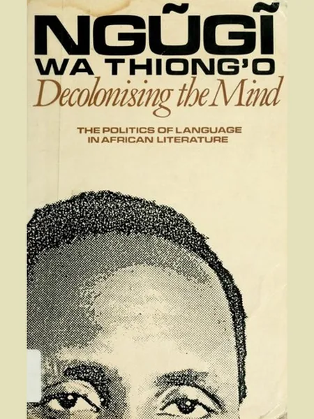 Decolonising the Mind first edition cover, J. Currey 1986