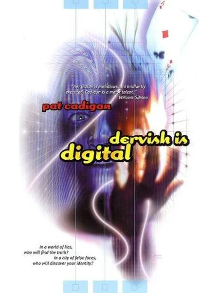 Dervish Is Digital, cover of another edition (the Macmillan 2000 cover is not yet photographed)