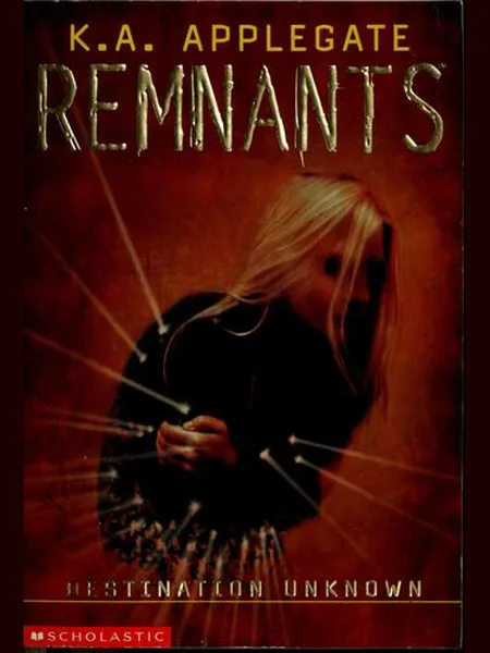 Destination Unknown (Remnants, #02) first edition cover, Rebound by Sagebrush 2001