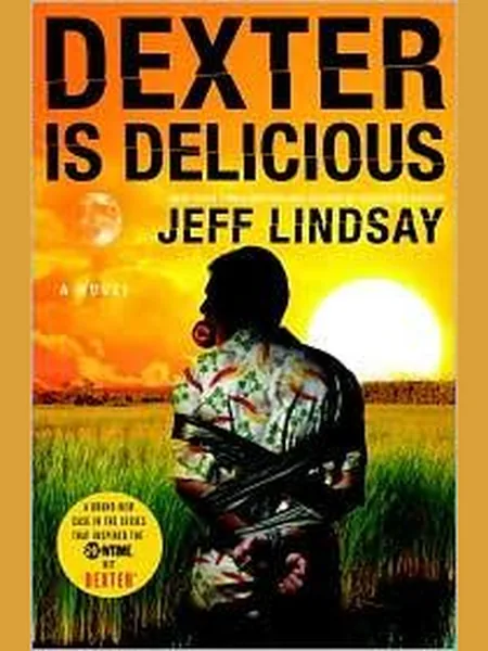 Dexter Is Delicious cover, Doubleday 2010
