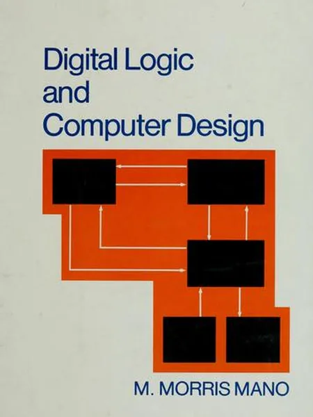 Digital Logic and Computer Design cover